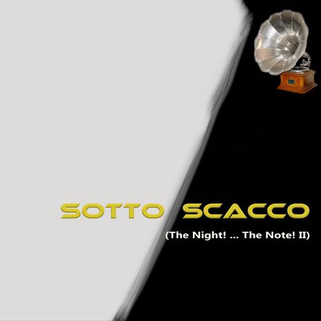 Sotto Scacco | Boomplay Music