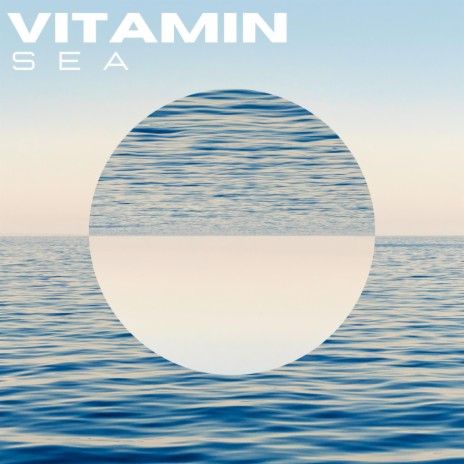 Vitamin Sea | Boomplay Music