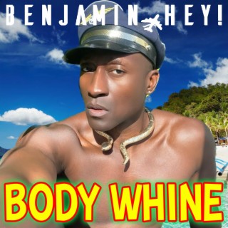 Body Whine lyrics | Boomplay Music