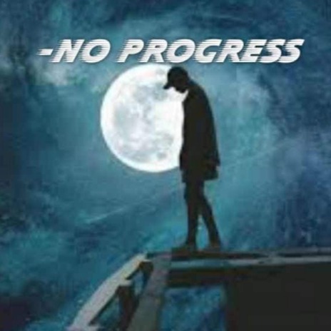 No progress | Boomplay Music