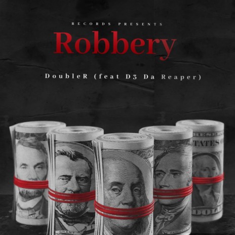 Robbery (feat D3 da reaper)