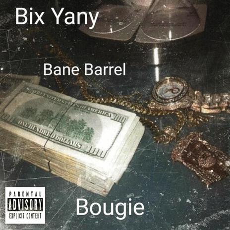Bougie ft. Bane Barrel | Boomplay Music