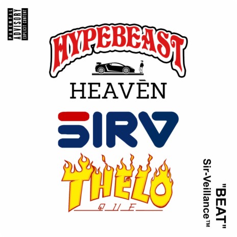 Hypebeast Heaven (feat. Thelo-Que) | Boomplay Music