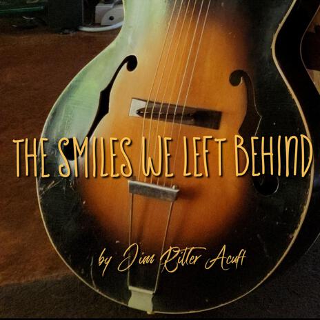 The Smiles We Left Behind | Boomplay Music