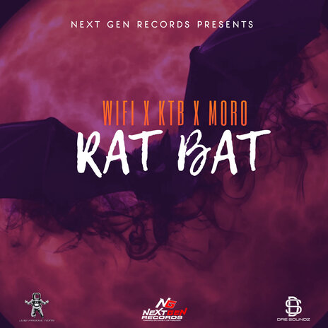 Rat Bat ft. WIFI, MORO & Next Gen Records | Boomplay Music