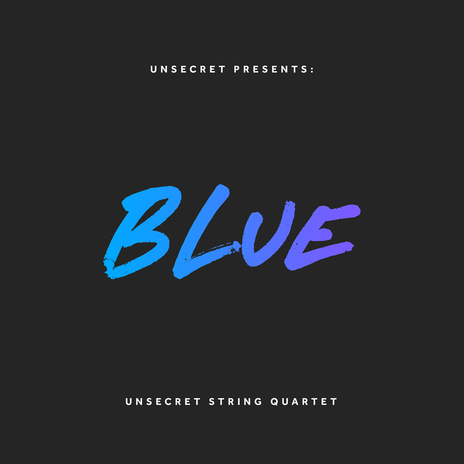 Blue ft. Unsecret String Quartet | Boomplay Music