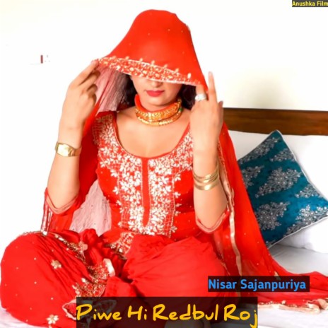 Piwe Hi Redbul Roj | Boomplay Music