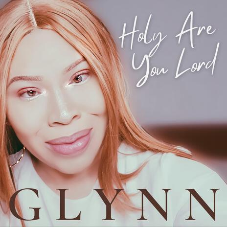 HOLY ARE YOU LORD | Boomplay Music