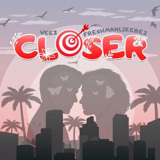 closer