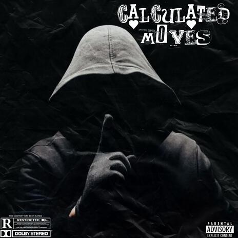 CALCULATED MOVES | Boomplay Music
