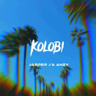 Kolobi ft. Anzy lyrics | Boomplay Music