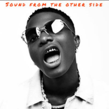 SOUND FROM THE OTHER SIDE ft. Make Afrobeat great Again, AFRO WORLD & Meta verse | Boomplay Music