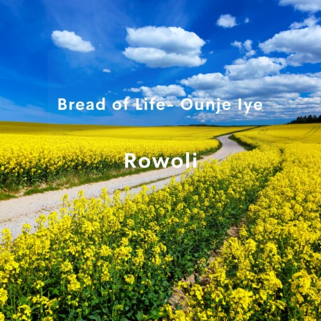 Bread of Life (Ounje Iye) | Boomplay Music