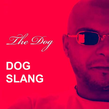 Dog slang | Boomplay Music