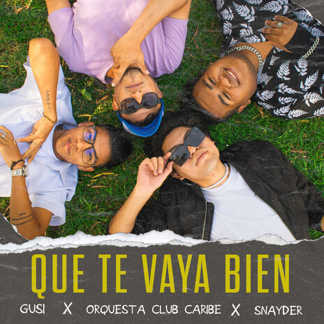 Que Te Vaya Bien ft. Snayder SN & Orquesta Club Caribe | Boomplay Music
