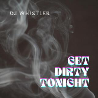 Get Dirty Tonight lyrics | Boomplay Music