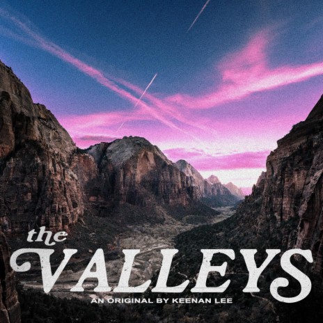 The Valleys | Boomplay Music