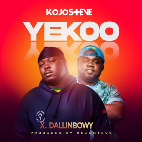 Yekoo ft. DallinBwoy | Boomplay Music