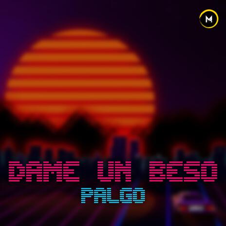 Dame Un Beso | Boomplay Music