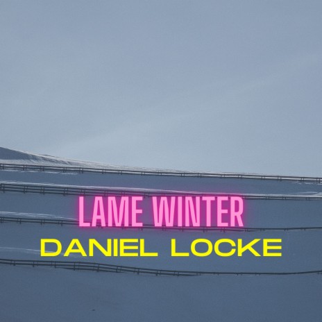Lame Winter | Boomplay Music