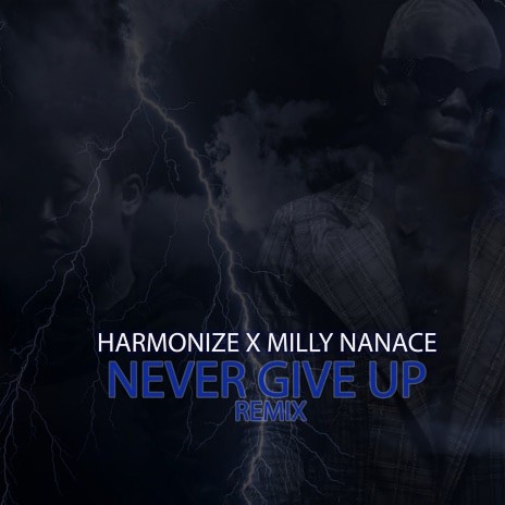 Never Give Up Remix