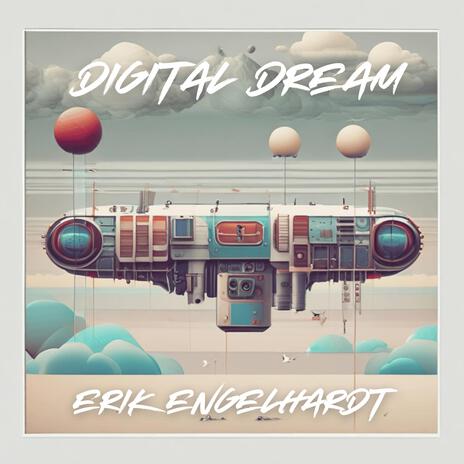 Digital Dream | Boomplay Music