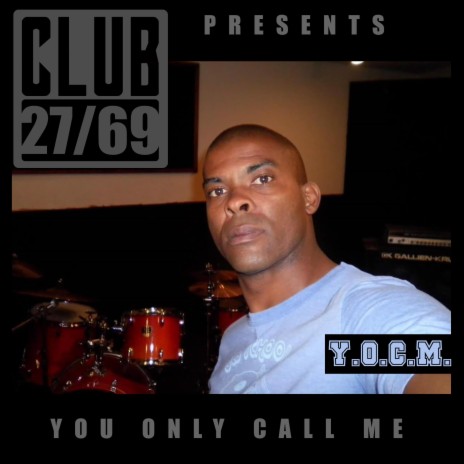 Y.O.C.M (You Only Call Me) | Boomplay Music