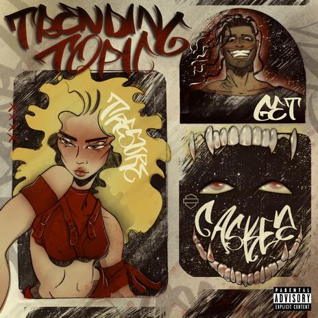 Trending Topic ft. Get & Caskey | Boomplay Music