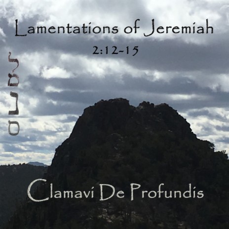 Lamentations of Jeremiah 2:12-15 | Boomplay Music