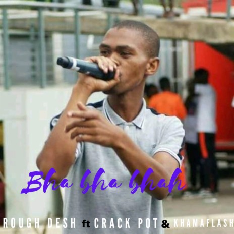 Bha bha bhah ft. Crack Pot & Khamaflash | Boomplay Music