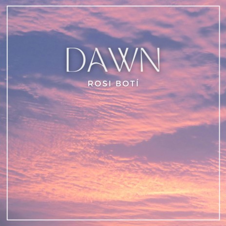 Dawn | Boomplay Music