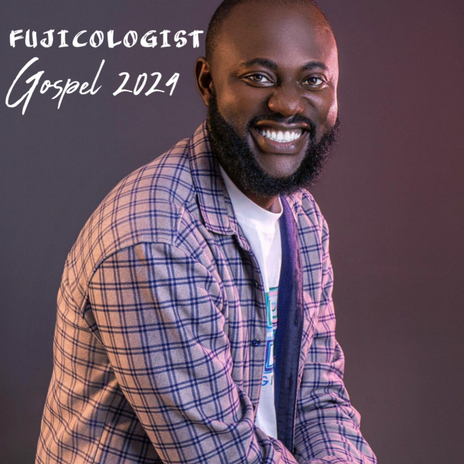 Gospel 2024 ft. Fujicologist | Boomplay Music