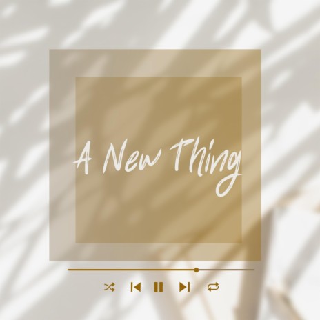 A New Thing | Boomplay Music