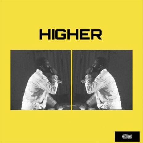 HIGHER | Boomplay Music