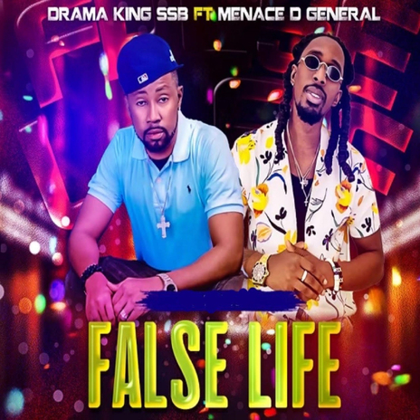 False Life ft. Menace D General | Boomplay Music