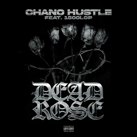 Dead Rose ft. 1500 Lop