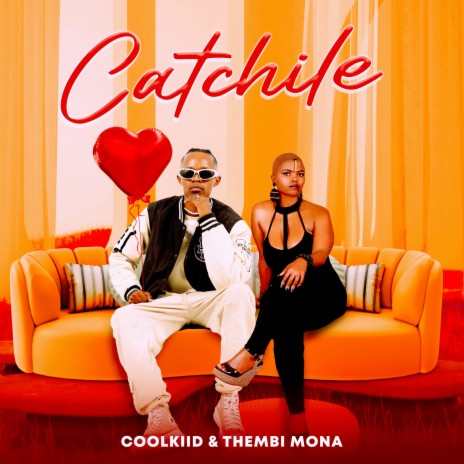 Catchile ft. Thembi Mona | Boomplay Music