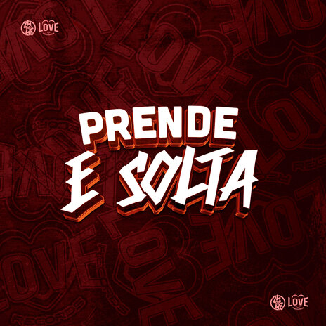 Prende e Solta ft. Santos NK & MToquerido | Boomplay Music