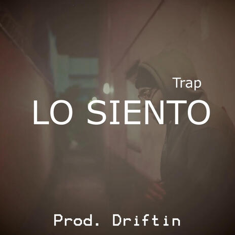 LO SIENTO (Instrumental Trap)