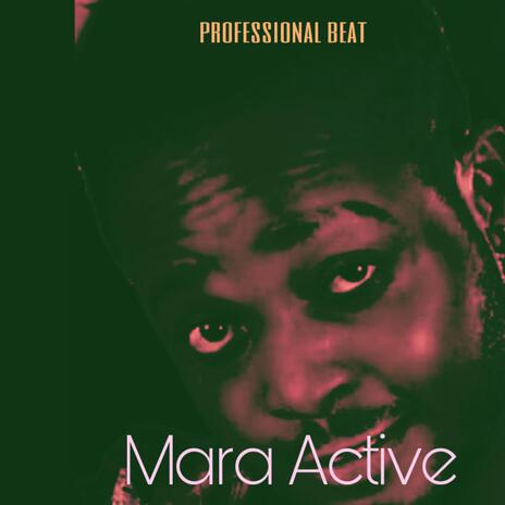 Mara active | Boomplay Music