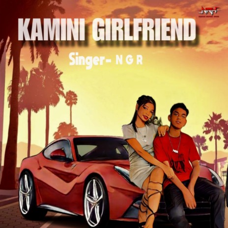 Kamini Girlfrind | Boomplay Music