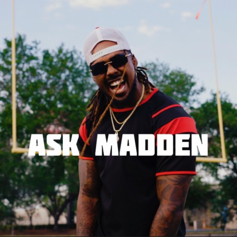 Ask Madden