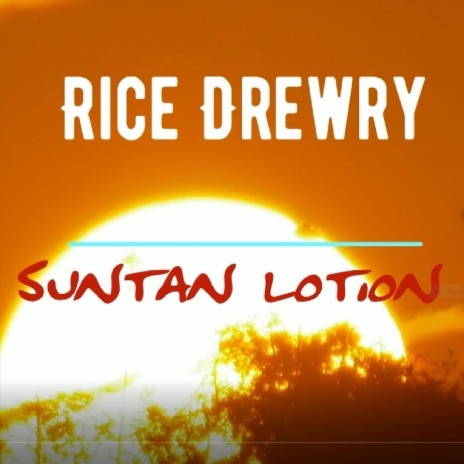 Suntan Lotion | Boomplay Music