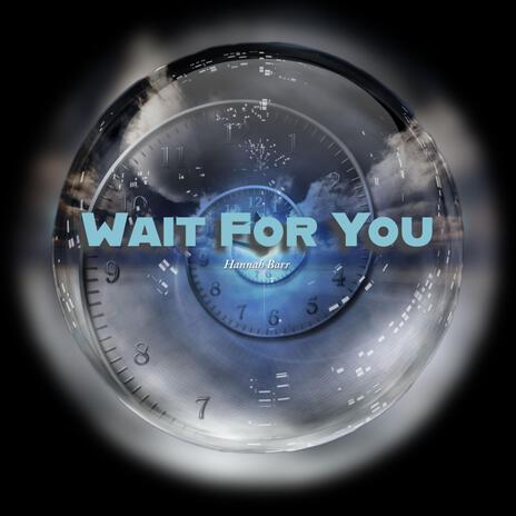 Wait For You | Boomplay Music