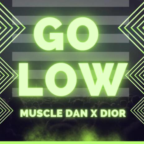 Go Low ft. Dior Shortsweet | Boomplay Music