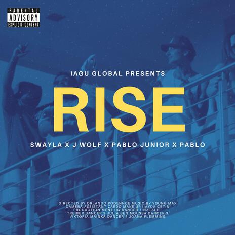 RISE ft. Pablo Alves, J Wolf & Pablø | Boomplay Music