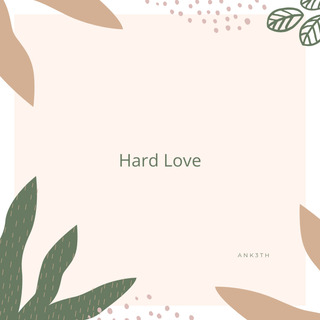 Hard Love