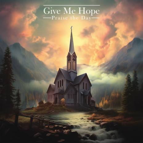 Give Me Hope ft. Christian Music Expirience | Boomplay Music