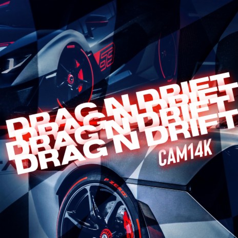 DRAG N DRIFT | Boomplay Music