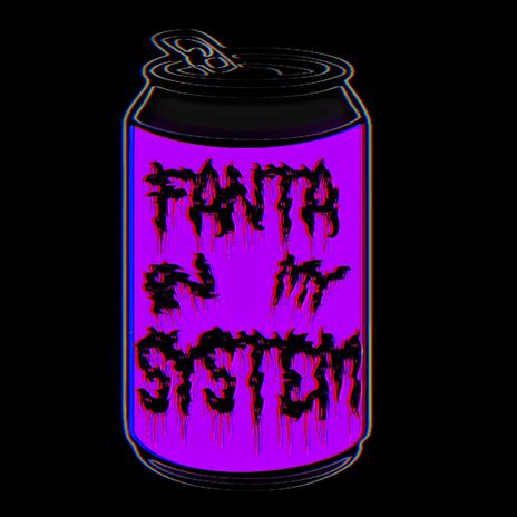 FANTA IN MY SYSTEM | Boomplay Music